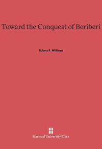 cover of the book Toward the Conquest of Beriberi