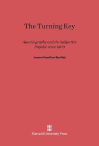 cover of the book The Turning Key: Autobiography and the Subjective Impulse since 1800