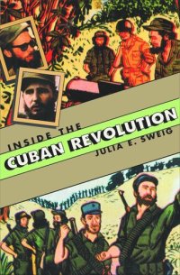 cover of the book Inside the Cuban Revolution: Fidel Castro and the Urban Underground