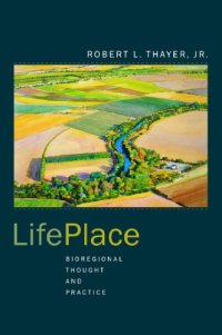 cover of the book LifePlace: Bioregional Thought and Practice