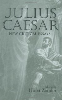 cover of the book Julius Caesar: New Critical Essays 