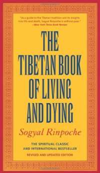 cover of the book The Tibetan Book of Living and Dying: The Spiritual Classic & International Bestseller