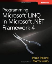 cover of the book Programming Microsoft® LINQ in Microsoft .NET Framework 4