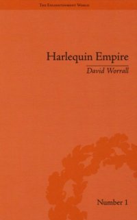 cover of the book Harlequin Empire: Race, Ethnicity and the Drama of the Popular Enlightenment 