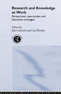 cover of the book Research and Knowledge at Work: Prospectives, Case-Studies and Innovative Strategies