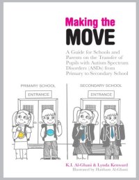 cover of the book Making the Move: A Guide for Schools and Parents on the Transfer of Pupils with Autism Spectrum Disorders 