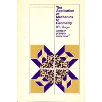 cover of the book The Application of Mechanics to Geometry 