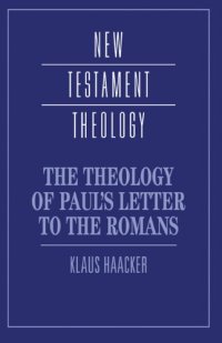 cover of the book The Theology of Paul's Letter to the Romans 