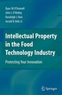 cover of the book Intellectual Property in the Food Technology Industry: Protecting Your Innovation