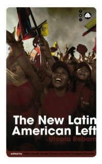 cover of the book The New Latin American Left: Utopia Reborn 