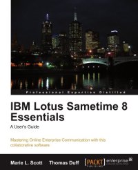 cover of the book IBM Lotus Sametime 8 Essentials: A User's Guide