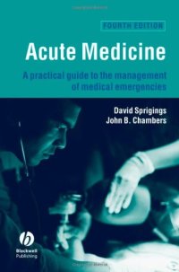 cover of the book Acute Medicine: A Practical Guide to the Management of Medical Emergencies