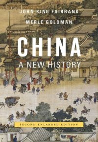 cover of the book China: A New History, Second Enlarged Edition