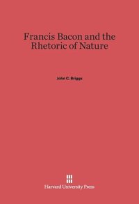 cover of the book Francis Bacon and the Rhetoric of Nature