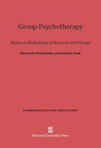 cover of the book Group Psychotherapy: Studies in Methodology of Research and Therapy