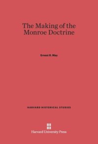 cover of the book The Making of the Monroe Doctrine