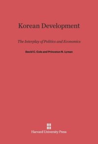 cover of the book Korean Development: The Interplay of Politics and Economics