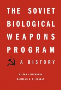 cover of the book The Soviet Biological Weapons Program: A History