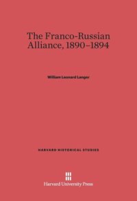 cover of the book The Franco-Russian Alliance, 1890-1894