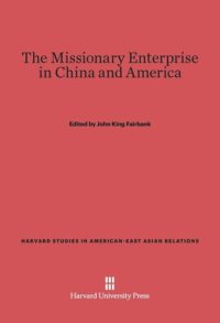 cover of the book The Missionary Enterprise in China and America