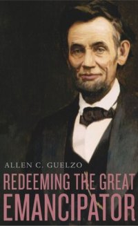 cover of the book Redeeming the Great Emancipator