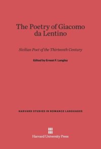 cover of the book The Poetry of Giacomo da Lentino: Sicilian Poet of the Thirteenth Century