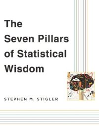 cover of the book The Seven Pillars of Statistical Wisdom