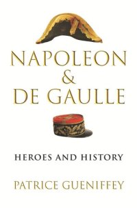 cover of the book Napoleon and de Gaulle: Heroes and History