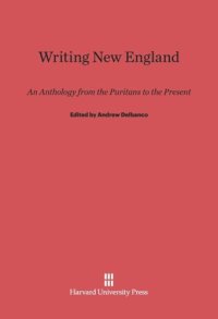 cover of the book Writing New England: An Anthology from the Puritans to the Present