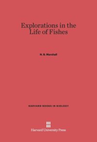 cover of the book Explorations in the Life of Fishes