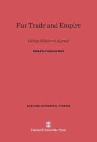 cover of the book Fur Trade and Empire: George Simpson's Journal, Revised Edition