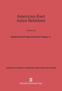 cover of the book American-East Asian Relations: A Survey