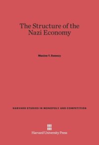 cover of the book The Structure of the Nazi Economy