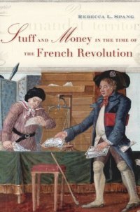 cover of the book Stuff and Money in the Time of the French Revolution