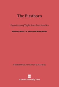 cover of the book The Firstborn: Experiences of Eight American Families