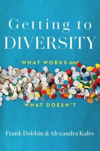 cover of the book Getting to Diversity: What Works and What Doesn’t