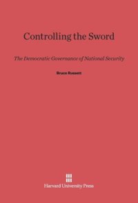 cover of the book Controlling the Sword: The Democratic Governance of National Security