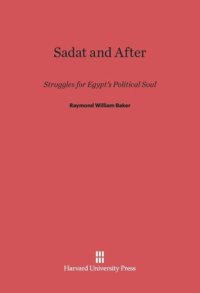 cover of the book Sadat and After: Struggles for Egypt's Political Soul