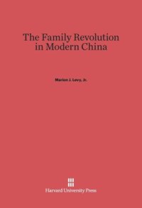 cover of the book The Family Revolution in Modern China