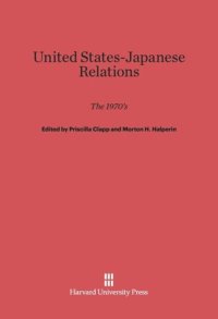 cover of the book United States-Japanese Relations: The 1970s