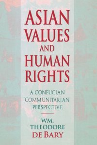 cover of the book Asian Values and Human Rights: A Confucian Communitarian Perspective