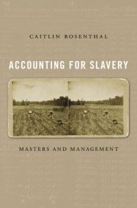 cover of the book Accounting for Slavery: Masters and Management