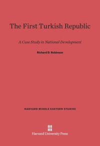 cover of the book The First Turkish Republic: A Case Study in National Development