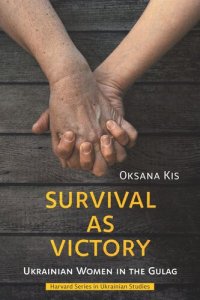 cover of the book Survival as Victory: Ukrainian Women in the Gulag