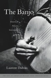 cover of the book The Banjo: America’s African Instrument