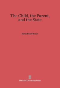 cover of the book The Child, the Parent, and the State