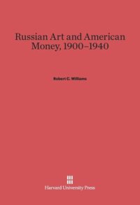 cover of the book Russian Art and American Money, 1900–1940