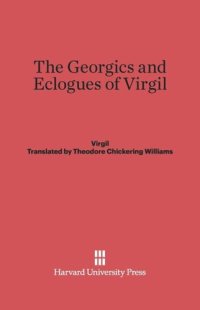 cover of the book The Georgics and Eclogues of Virgil