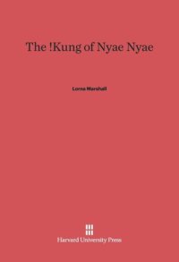 cover of the book The !Kung of Nyae Nyae