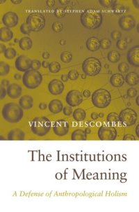 cover of the book The Institutions of Meaning: A Defense of Anthropological Holism